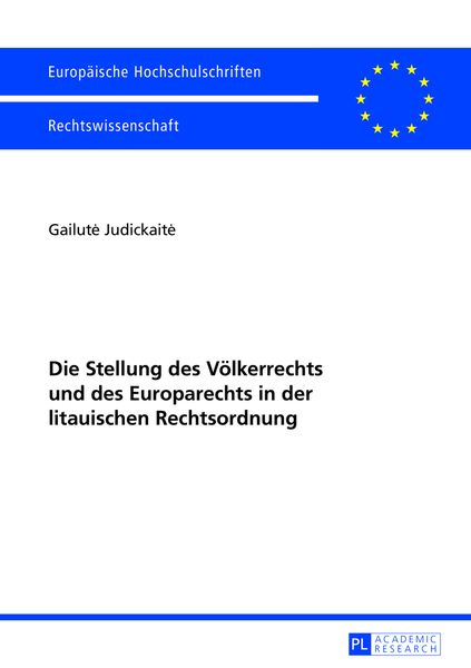 Produktbild: Die Stellung des Voelkerrechts und des Europarechts in der litauischen Rechtsordnung