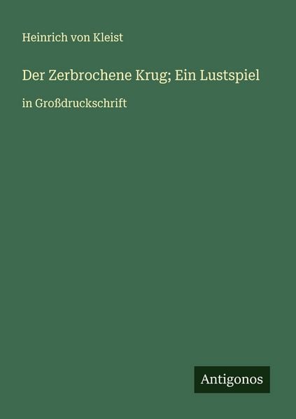 Produktbild: Der Zerbrochene Krug; Ein Lustspiel