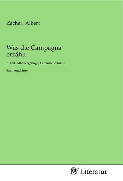 Produktbild: Was die Campagna erz&auml;hlt