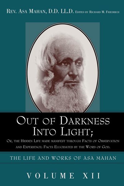 Produktbild: Out of Darkness Into Light; Or, the Hidden Life Made Manifest Through Facts of Observation and Experience