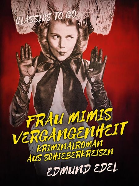 Produktbild: Frau Mimis Vergangenheit Kriminalroman aus Schieberkreisen
