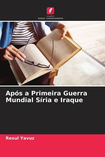 Produktbild: Ap&oacute;s a Primeira Guerra Mundial S&iacute;ria e Iraque