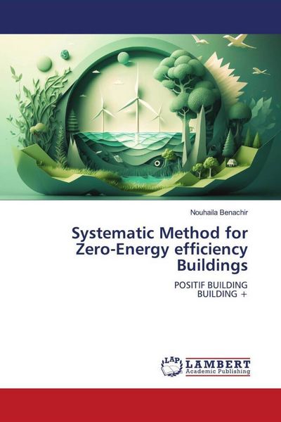 Produktbild: Systematic Method for Zero-Energy efficiency Buildings