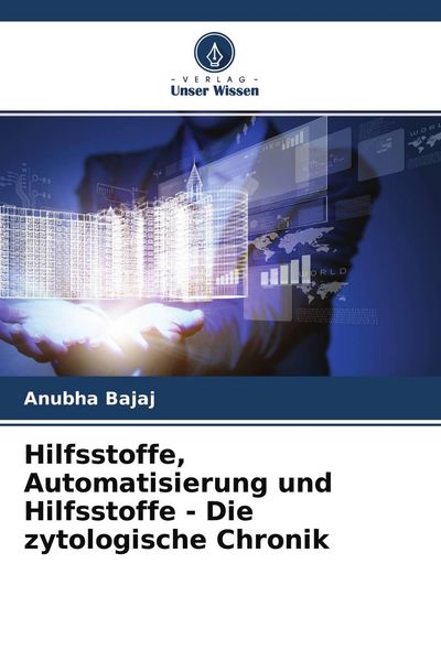 Produktbild: Hilfsstoffe, Automatisierung und Hilfsstoffe - Die zytologische Chronik