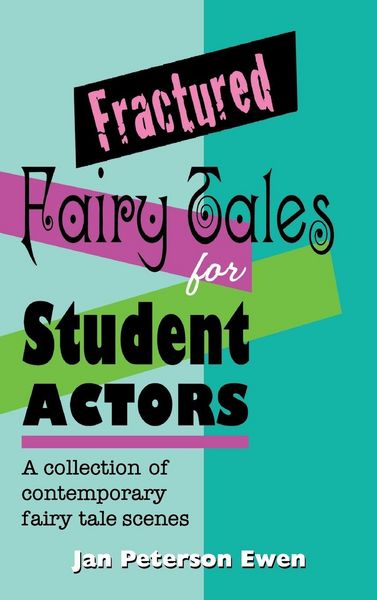 Produktbild: Fractured Fairy Tales for Student Actors