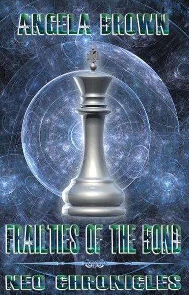 Produktbild: Frailties of the Bond (NEO Chronicles, #1)