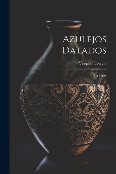 Produktbild: Azulejos Datados: (1.a S&eacute;rie)