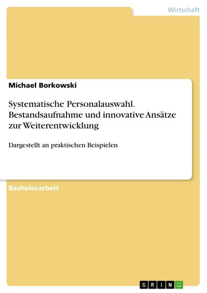 Produktbild: Systematische Personalauswahl - Bestandsaufnahme und innovative Ans&auml;tze zur Weiterentwicklung