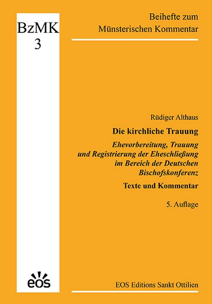 Produktbild: Die kirchliche Trauung - Ehevorbereitung, Trauung und Registrierung der Eheschlie&szlig;ung im Bereich der Deutschen Bischofskonferenz