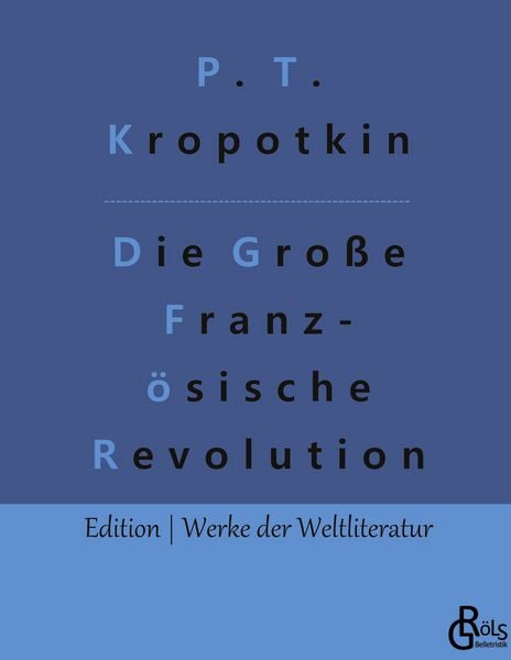 Produktbild: Die Gro&szlig;e Franz&ouml;sische Revolution - Band 1