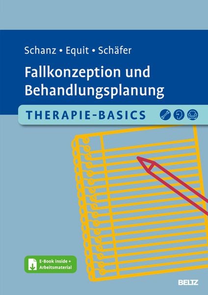 Therapie-Basics Fallkonzeption und Behandlungsplanung