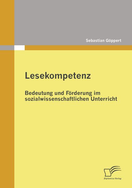 Produktbild: Lesekompetenz: Bedeutung und F&ouml;rderung im sozialwissenschaftlichen Unterricht