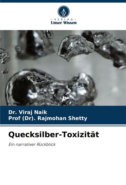 Quecksilber-Toxizität, Taschenbuch von Viraj Naik , . Rajmohan Shetty, Verlag Unser Wissen, 9786207055593