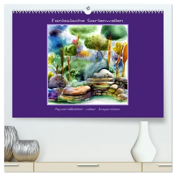 Fantastische Gartenwelten - Aquarellbilder voller Inspiration (hochwertiger Premium Wandkalender 2026 DIN A2 quer), Kunstdruck in Hochglanz