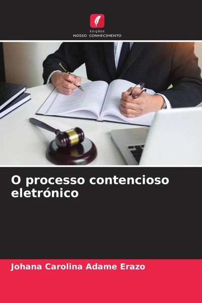 Produktbild: O processo contencioso eletr&oacute;nico