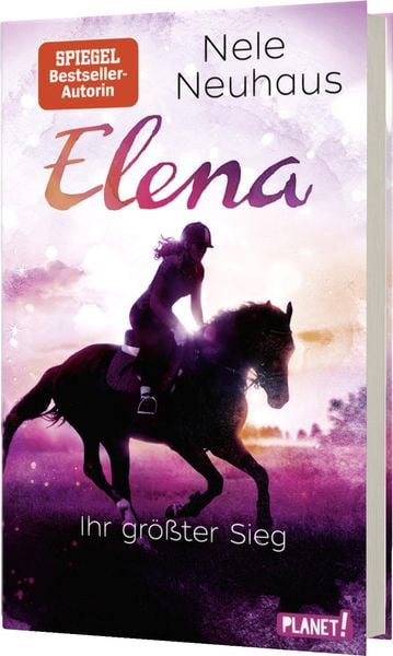 Elena – Ein Leben für Pferde 5: Ihr größter Sieg, Gebundene Ausgabe von Nele Neuhaus, Planet! in der Thienemann-Esslinger Verlag GmbH