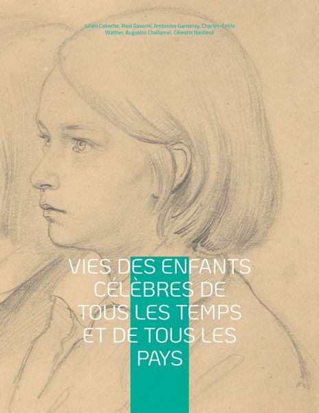 Produktbild: Vies des enfants c&eacute;l&egrave;bres de tous les temps et de tous les pays