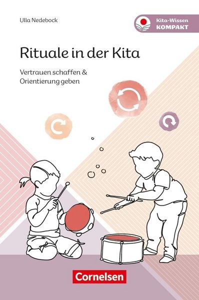 Rituale in der Kita, Taschenbuch von Ulla Nedebock, Verlag an der Ruhr, 978-3-8346-5302-4