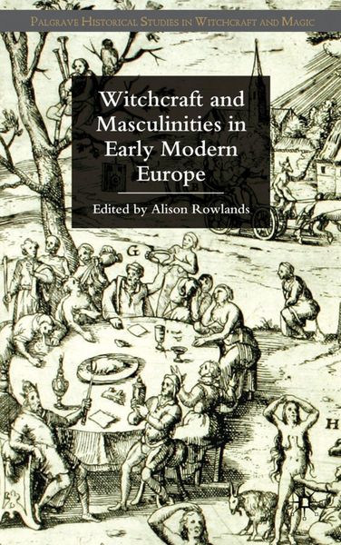 Produktbild: Witchcraft and Masculinities in Early Modern Europe