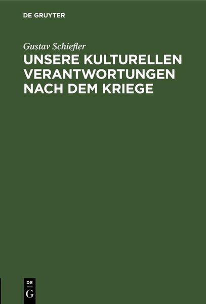 Produktbild: Unsere kulturellen Verantwortungen nach dem Kriege
