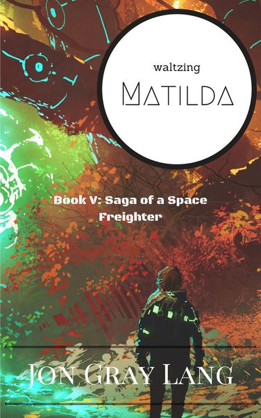 Produktbild: Waltzing Matilda (Saga of a Space Freighter, #5)