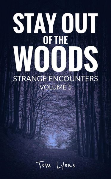 Produktbild: Stay Out of the Woods: Strange Encounters, Volume 5