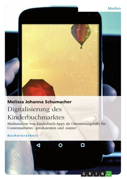 Digitalisierung des Kinderbuchmarktes, Taschenbuch von Melissa Johanna Schumacher, GRIN, 9783656482512