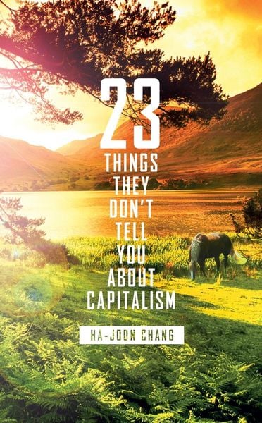 Produktbild: 23 Things They Don't Tell You About Capitalism