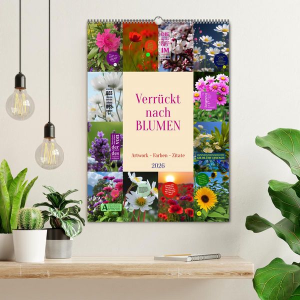 Produktbild: Verr&uuml;ckt nach BLUMEN Artwork - Farben - Zitate (Wandkalender 2026 DIN A2 hoch), CALVENDO Monatskalender