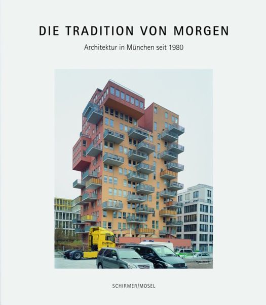 Die Tradition von morgen, Taschenbuch von , Schirmer/Mosel, 978-3-8296-0607-3