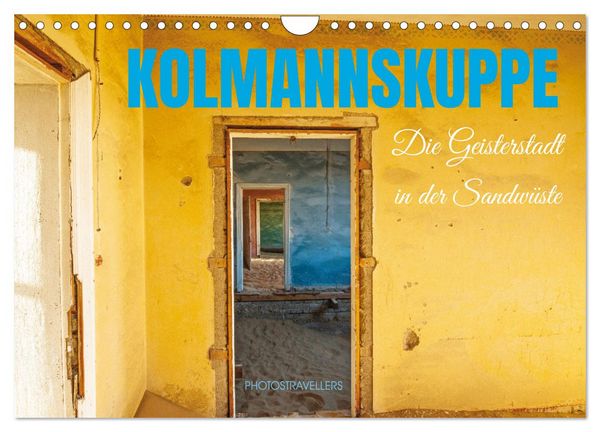 Produktbild: Kolmannskuppe Die Geisterstadt in der Sandw&uuml;ste (Wandkalender 2026 DIN A4 quer), CALVENDO Monatskalender