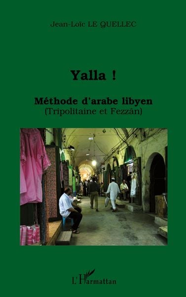 Produktbild: Yalla ! M&eacute;thode d'arabe libyen