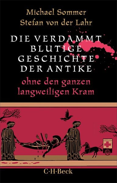 Produktbild: Die verdammt blutige Geschichte der Antike