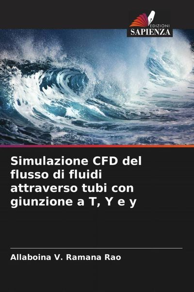 Produktbild: Simulazione CFD del flusso di fluidi attraverso tubi con giunzione a T, Y e y