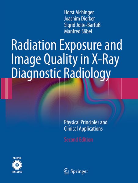 Produktbild: Radiation Exposure and Image Quality in X-Ray Diagnostic Radiology