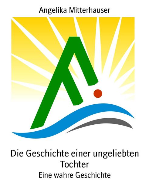 Produktbild: Die Geschichte einer ungeliebten Tochter