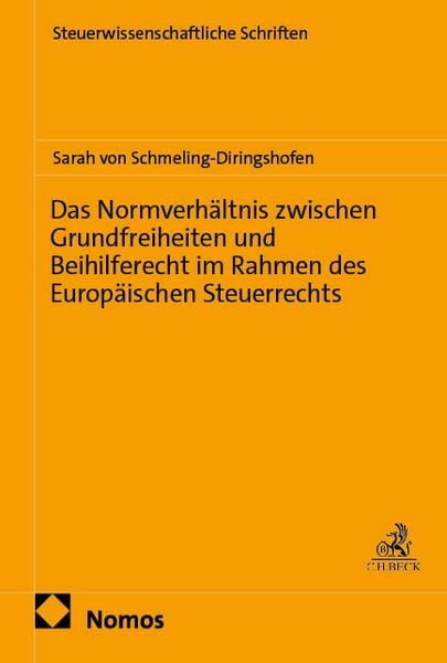 Produktbild: Das Normverh&auml;ltnis zwischen Grundfreiheiten und Beihilferecht im Rahmen des Europ&auml;ischen Steuerrechts