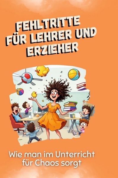 Produktbild: Fehltritte f&uuml;r Lehrer und Erzieher