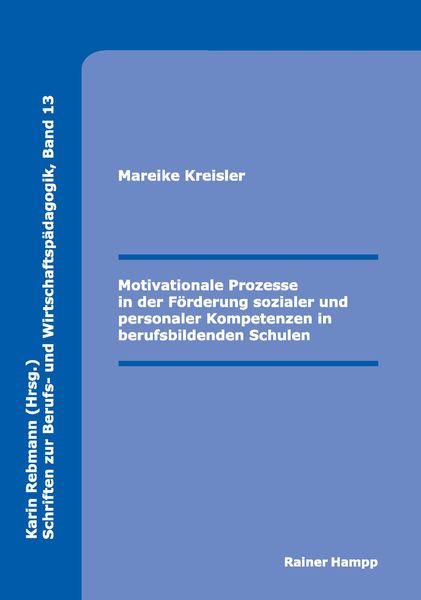 Produktbild: Motivationale Prozesse in der F&ouml;rderung sozialer und personaler Kompetenzen in berufsbildenden Schulen