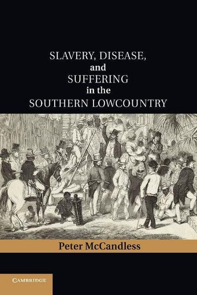 Produktbild: Slavery, Disease, and Suffering in the Southern Lowcountry