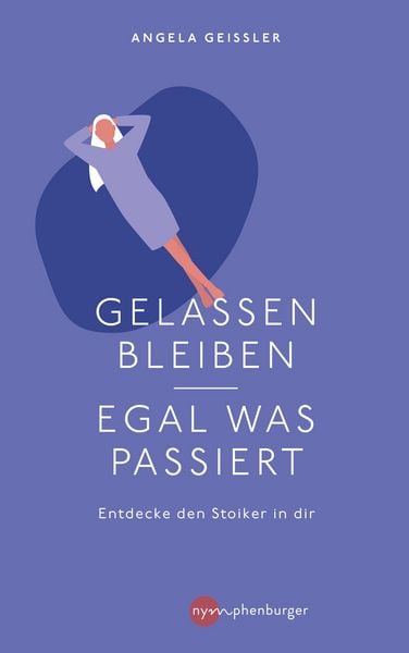 Produktbild: Gelassen bleiben - egal was passiert