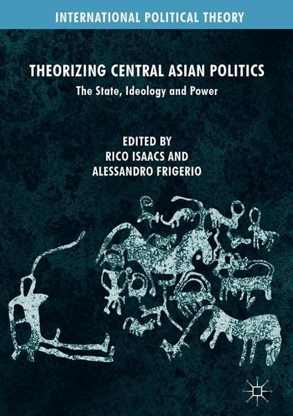 Produktbild: Theorizing Central Asian Politics