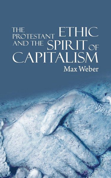 Produktbild: The Protestant Ethic and the Spirit of Capitalism