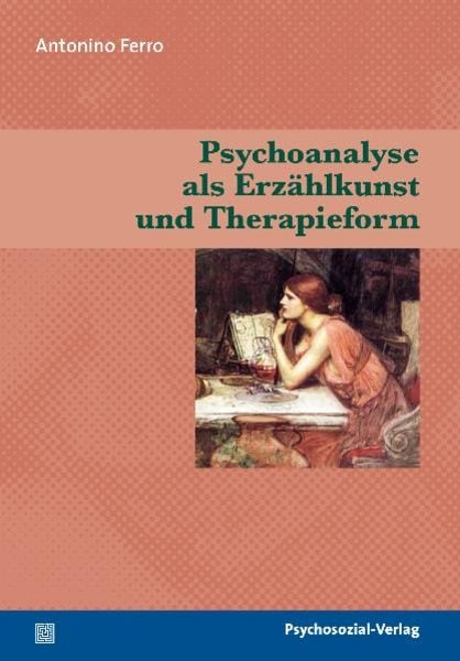 Psychosozial Psychoanalyse als Erzählkunst und Therapieform