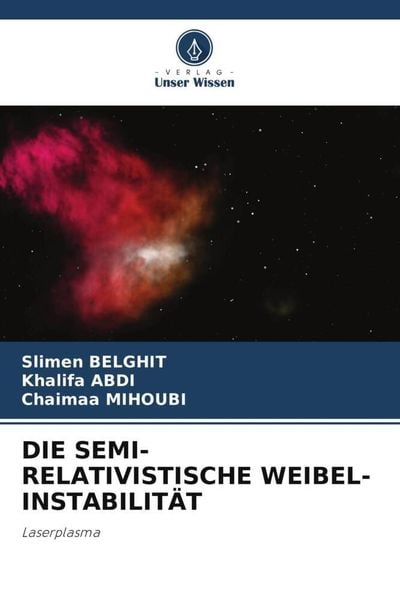 Produktbild: Die Semi-Relativistische Weibel-Instabilit&auml;t