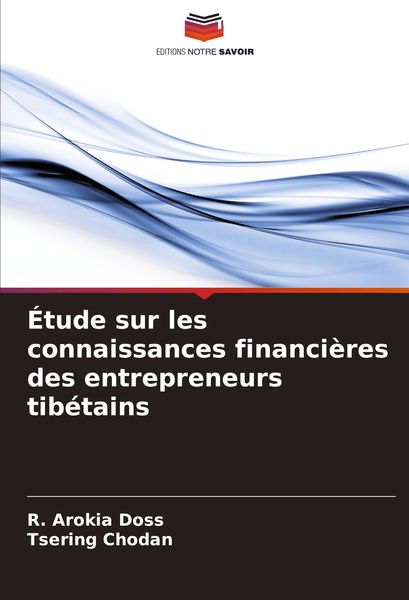 Produktbild: &Eacute;tude sur les connaissances financi&egrave;res des entrepreneurs tib&eacute;tains