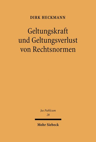 Produktbild: Geltungskraft und Geltungsverlust von Rechtsnormen