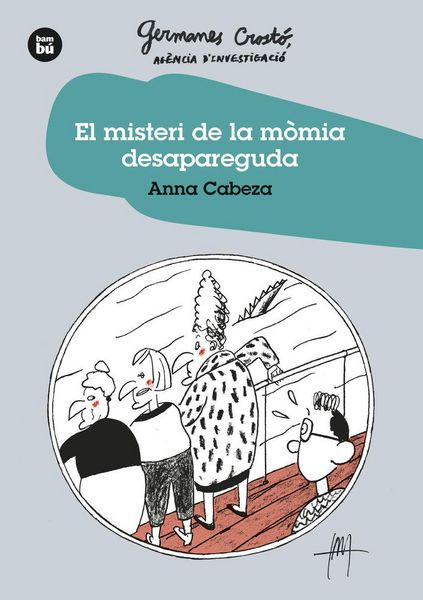 Produktbild: El Misteri de la m&ograve;mia desapareguda. Germanes Crosto?. Ag&egrave;nc