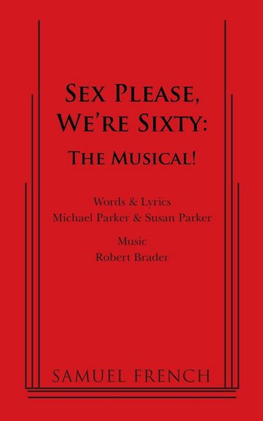Produktbild: Sex Please, We're Sixty - The Musical!