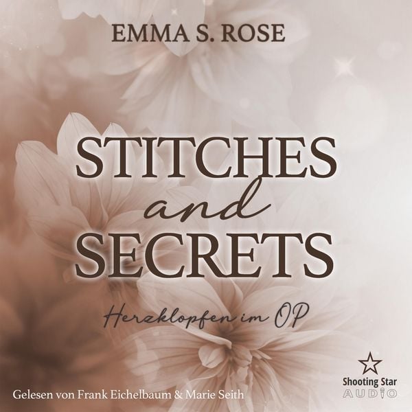 Stitches and Secrets: Herzklopfen im OP - Emma S. Rose, Audio, 4066004843278